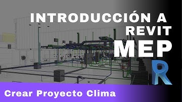 Tutorial Introducción a Revit MEP / 28 Crear Proyecto de Clima