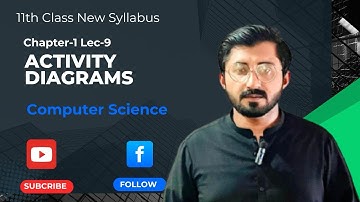 Activity Diagram | UML Diagrams | 11th Class Computer |ICS | Chapter - 1 Lecture- 9
