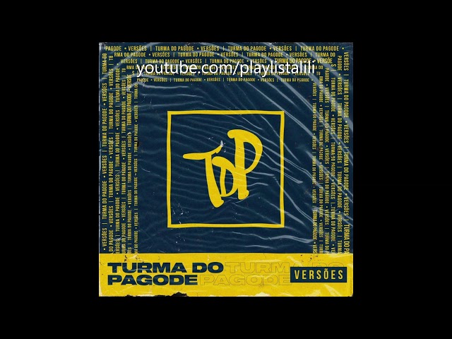 TURMA DO PAGODE - EP VERSÕES (AO VIVO) | COMPLETO 2020 class=