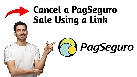 Hoe u een PagSeguro-aankoop kunt annuleren met een link (2025) - Stap voor stap