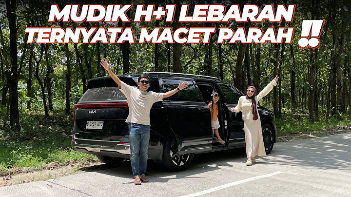 MUDIK LEBARAN 2025 Pakai KIA Carnival - CARVLOG INDONESIA
