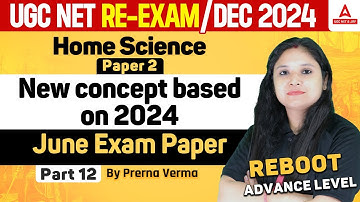 UGC NET Home Science Classes 2024 | UGC NET Home Science #12 By Prerna Ma