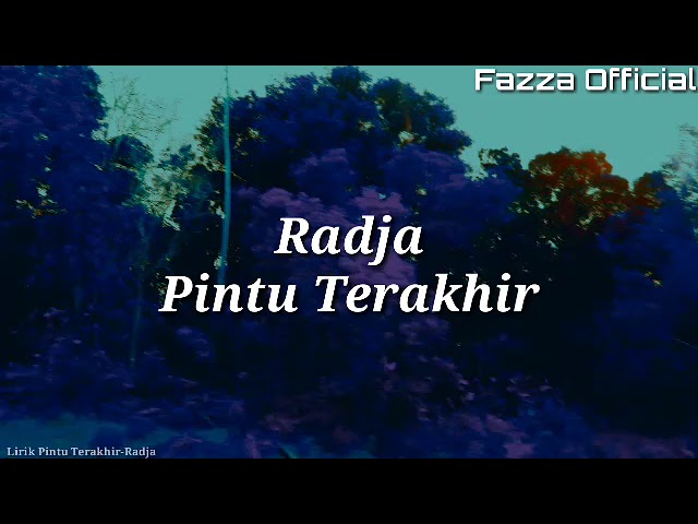 Pintu Terakhir - Radja ( Lirik ) class=