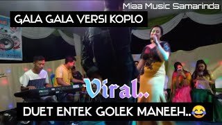 #gala gala , duet entek golek maneh || dangdut koplo terbaru 2021 ,dangdut koplo full bass 2021