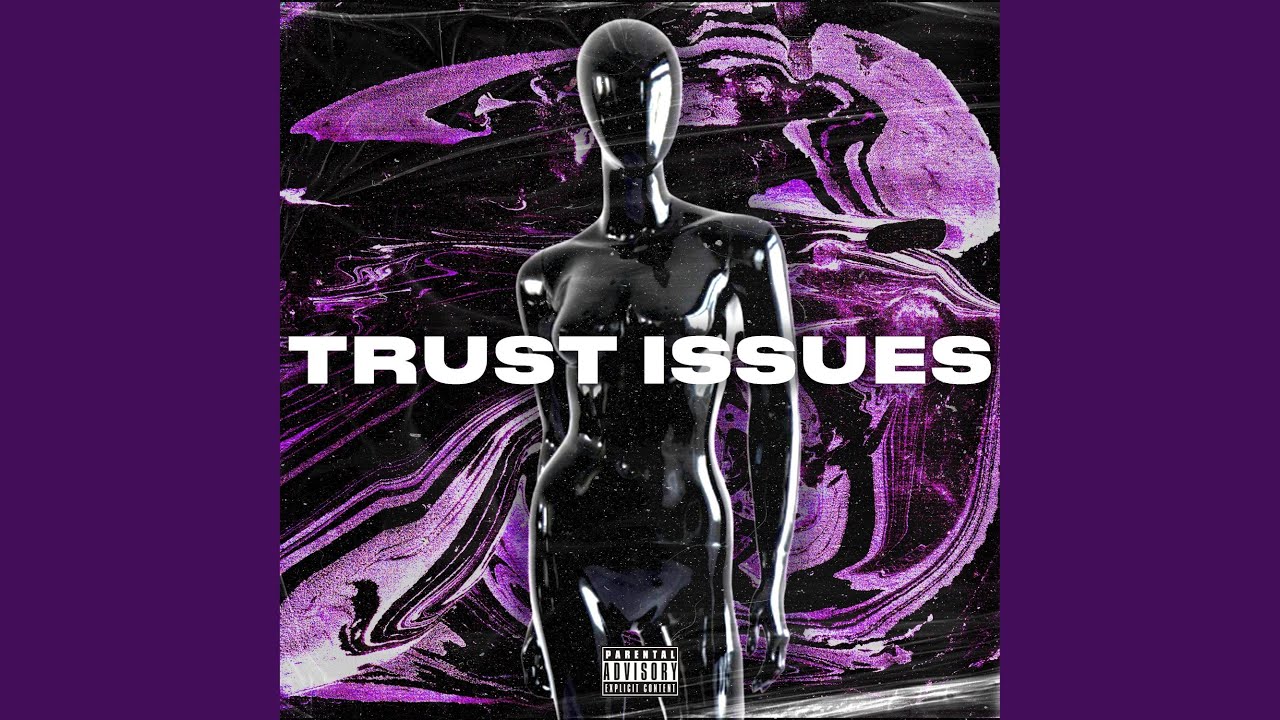 Watch Trust Issues on YouTube Watch Trust Issues on YouTube