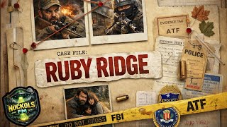 Ruby Ridge: The Siege That Changed America