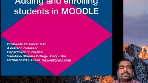 MOODLE Training Part 4 ( English) - Enrolling Users in MOODLE course