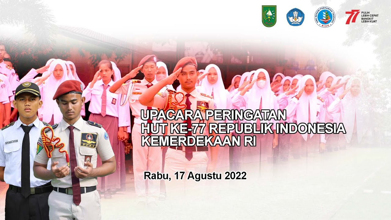 Upacara Bendera 17 Agustus 2022,  SMK NEGERI PERTANIAN TERPADU