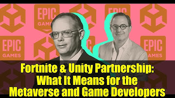 Fortnite & Unity Partnership: What It Means for the Metaverse and Game Developers
