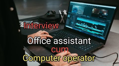 Computer operator na interview l Office assistant cum computer operator l skills India