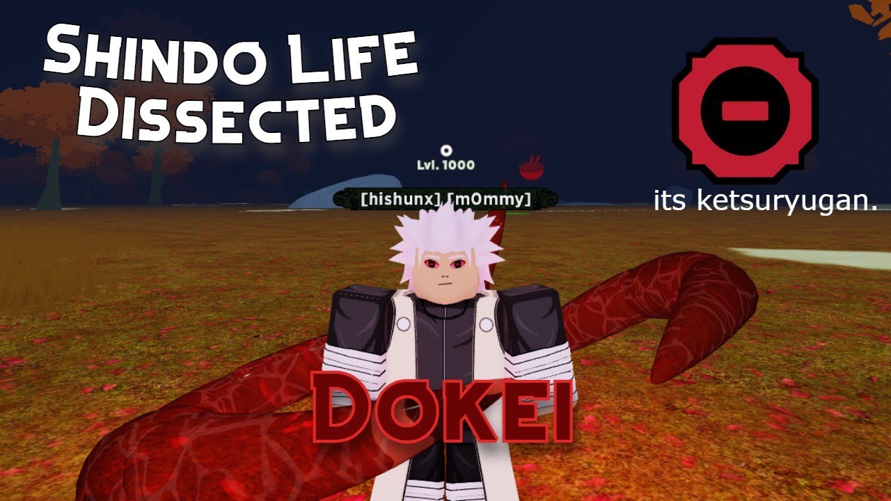 Shindo Life Dissected : Dokei (it's Ketsuryugan) 