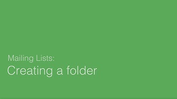 Creating A Mailing List Folder