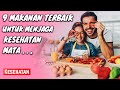 Inilah 9 makanan untuk kesehatan mata  info sehat