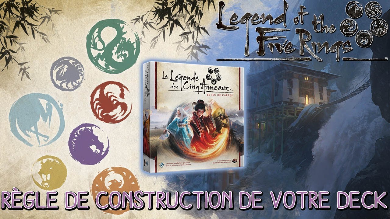 Règle de construction de deck à L5R + Nombre de boite de base ? - YouTube