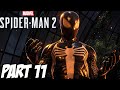 MARVEL&#39;S SPIDER-MAN 2 (GOOD MEN) Playthrough Gameplay Part 11 (SPECTACULAR DIFFICULTY)