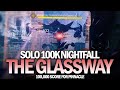 Solo 100k Nightfall The Glassway [Destiny 2 Beyond Light]