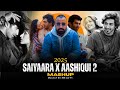 Saiyaara X Aashiqui 2 Mashup 2025 | Faheem Abdullah Arijit Singh | Heart Broken Mashup Song HM LO-FI