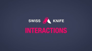 Swiss Knife Interactions