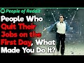 Day 1 Quitters, What Was Your “I’m Outta Here” Moment? | People Stories #501