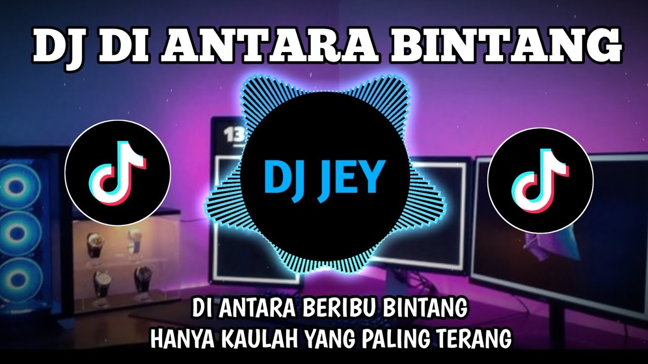 DJ DI ANTARA BINTANG TERBARU | FULL BASS REMIX VIRAL 