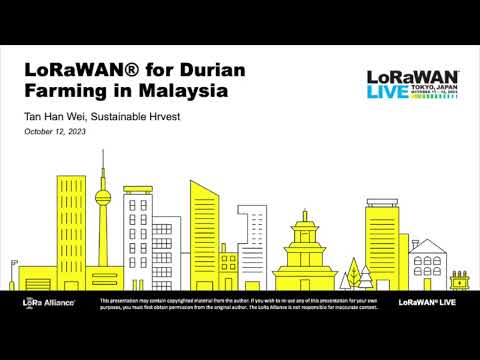 2023 LWL Tokyo: LoRaWAN(R) for Durian Farming in Malaysia