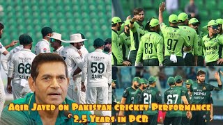 Aqib Javed on Pakistan cricket performance| 2.5 Years in PCB| #cricket #analysis #pcb #pakistan
