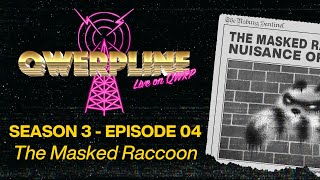 The Masked Raccoon || Qwerpline S03E04 by LoadingReadyRun 12,547 views 2 months ago 23 minutes