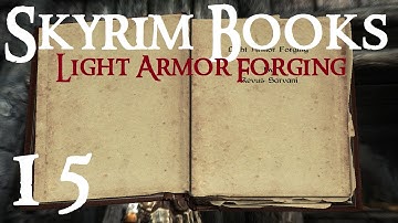 Skyrim Books 15 : Light Armor Forging