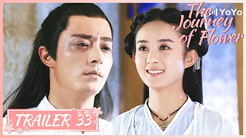 EP 33🔥Master's dying. He wants to find her a better home | The Journey of Flower |花千骨|Trailer