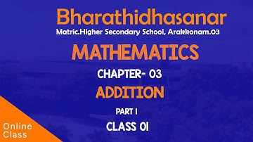 Mathematics | Class 01 | Chapter 3 |Part 1 | Addition | Bharathidhasanar Matric Hr Sec School