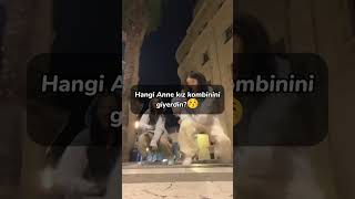 Hangi Anne-Kız Kombinini Giyerdin?