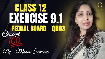Exercise 9.1 class 12 federal board | class 12 ex 9.1 NBF maths | ex 9.1 class 12 federal board 