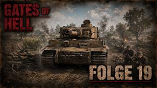 Gates of Hell: German Campaign Episode 19
