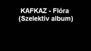 KAFKAZ - Flóra chords