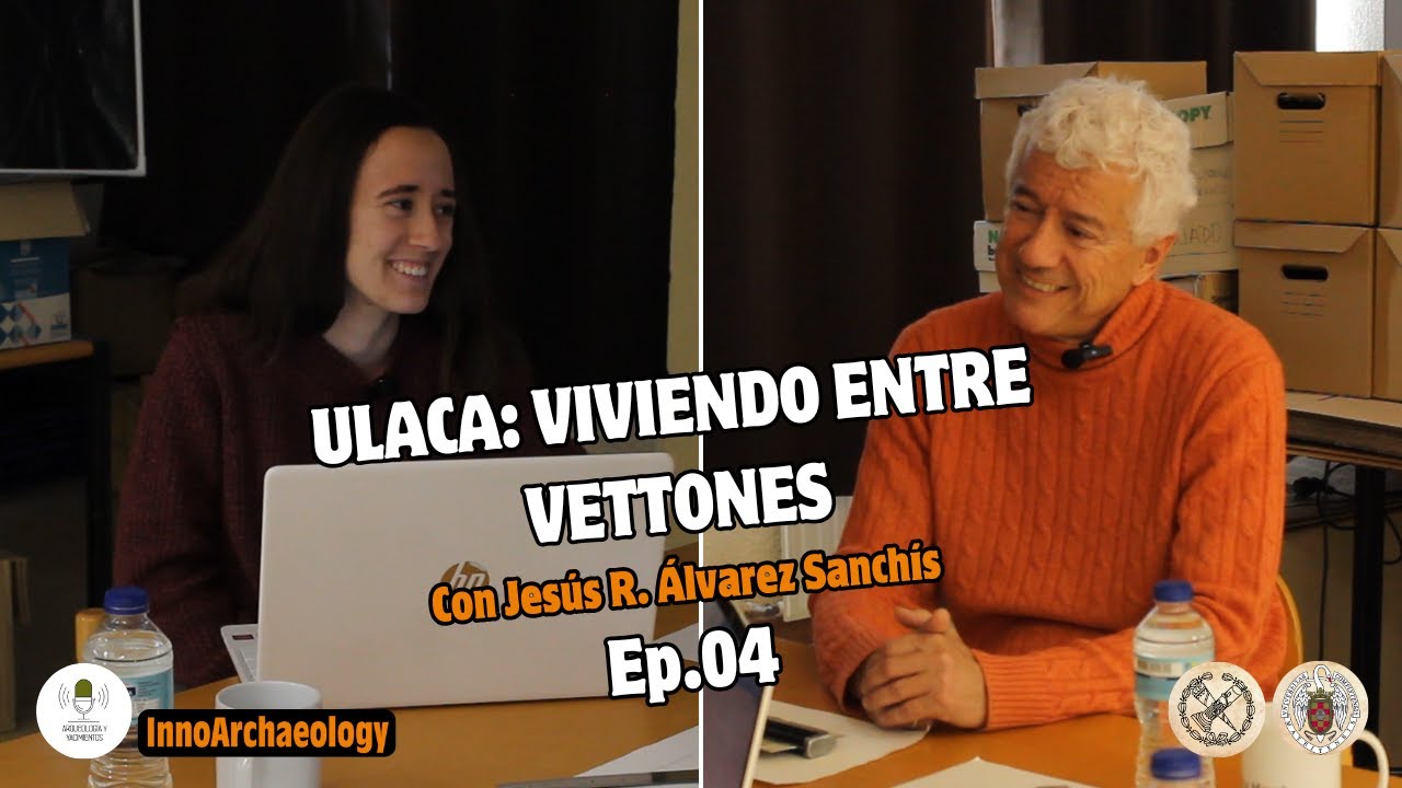 ULACA: VIVIENDO ENTRE VETTONES | con JESÚS R. ÁLVAREZ SANCHÍS | Ep.04