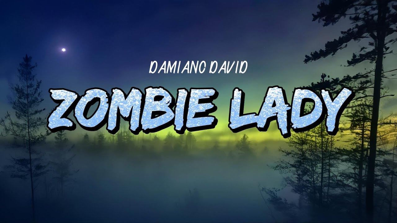 DAMIANO DAVID - Zombie Lady (Lyrics) DAMIANO DAVID - Zombie Lady (Lyrics)