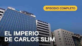 ¡El más rico de Latinoamérica! ¿Cómo forjó su fortuna Carlos Slim? GIGANTES DE MÉXICO 💵 EP. COMPLETO