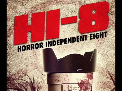 HI-8 (Horror Independent 8) Official Trailer - Wild Eye