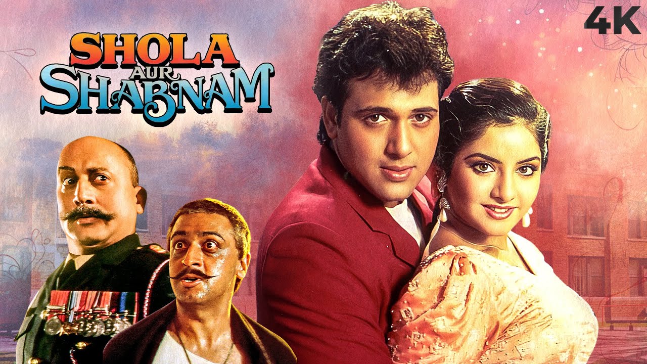 Shola Aur Shabnam ( शोला और शबनम ) 4K BLOCKBUSTER Movie | Govinda \u0026 Divya Bharti, Gulshan Grover