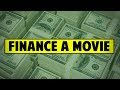 How To Finance A Movie
