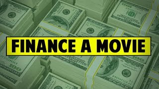 How To Finance A Movie