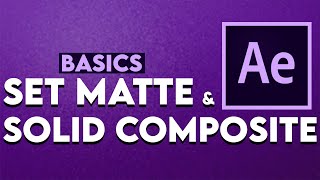 How to use Set Matte & Solid Composite in Adobe After Effects | After Effects Basics | Urdu Hindi