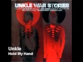 Unkle - Hold My Hand