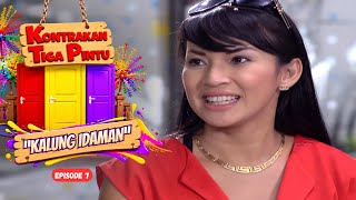 KONTRAKAN TIGA PINTU Eps. 7 - KALUNG IDAMAN