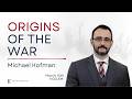 Origins Of The War With Michael Kofman mp3