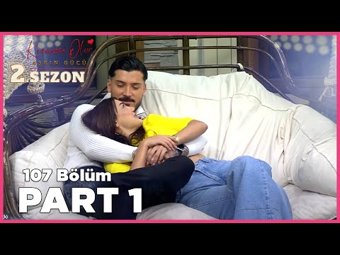 Kısmetse Olur: Aşkın Gücü 2. Sezon | 107. Bölüm FULL | PART – 1