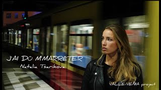 J&#39;AI DÛ M&#39;MARRÊTER - LPS FEAT. NATALIA SARSGÅRD