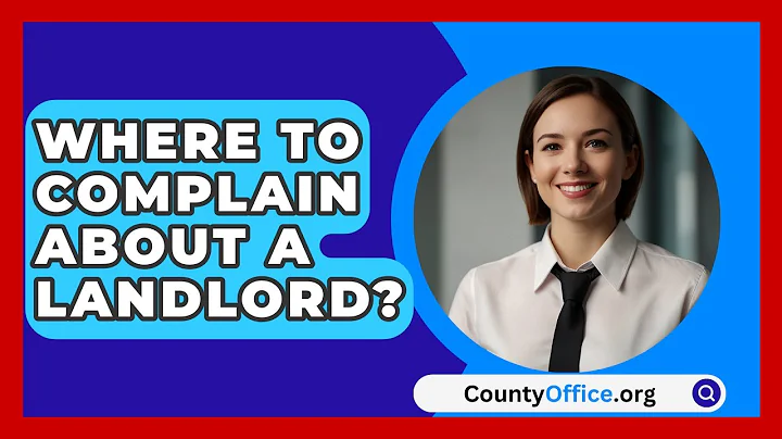 Where To Complain About A Landlord? - CountyOffice.org