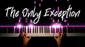 Paramore - The Only Exception (Piano Cover)