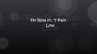 Flo Rida ft. T-Pain - Low (Lyrics) Step Up 2 O.S.T.